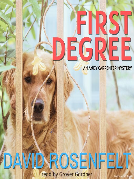 Title details for First Degree by David Rosenfelt - Available